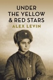 Alex Levin - Under the Red and Yellow Stars.
