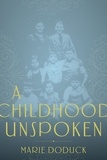 Marie Doduck - A Childhood Unspoken.