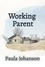  Paula Johanson - Working Parent - Slice of Life, #2.