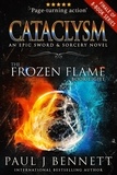  Paul J Bennett - Cataclysm - The Frozen Flame, #8.
