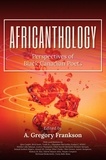  A. Gregory Frankson - AfriCANthology: Perspectives of Black Canadian Poets - AfriCANthology, #1.