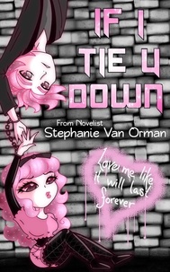 Stephanie Van Orman - If I Tie U Down.