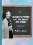  Fulton J. Sheen et  Allan Smith - The Lord's Prayer and the Seven Last Words.