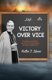  Fulton J. Sheen - Victory Over Vice.