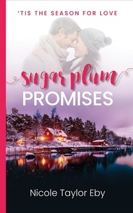  Nicole Taylor Eby - Sugar Plum Promises - 'Tis The Season For Love, #4.