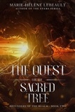  Marie-Hélène Lebeault - The Quest for the Sacred Tree - Defenders of the Realm, #2.