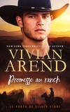  Vivian Arend - Promesse au ranch - Le Ranch de Silver Stone, #5.