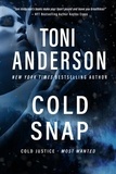  Toni Anderson - Cold Snap - Cold Justice - Most Wanted, #3.