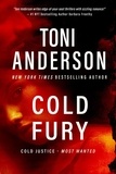  Toni Anderson - Cold Fury - Cold Justice - Most Wanted, #4.
