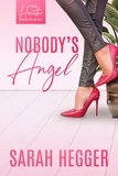  Sarah Hegger - Nobody's Angel - Hunter Brothers, #1.