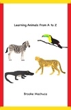 Brooke Machuca - Learning Animals From A to Z.