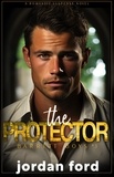  Jordan Ford - The Protector - Barrett Boys, #3.