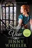  Jenny Wheeler - Sadie's Vow - Home At Last, #1.