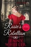  Jenny Wheeler - Rosie's Rebellion - Home At Last, #3.