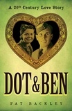 Pat Backley - Dot &amp; Ben: A 20th Century Love Story - Ancestors, #3.
