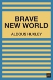 Aldous Huxley - Brave New World - (Original Classic Edition).