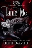 Lilith Darville - Tame Me - Masquerade Club, #3.