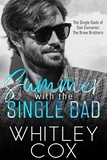 Whitley Cox - Summer with the Single Dad - The Single Dads of San Camanez: The Brew Brothers, #2.