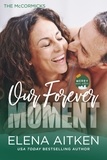  Elena Aitken - Our Forever Moment - The McCormicks, #7.