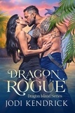  Jodi Kendrick - Dragon Rogue - Dragon Island, #2.