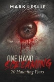  Mark Leslie - One Hand Screaming: 20 Haunting Years.