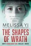  Melissa Yi et  Melissa Yuan-Innes - The Shapes of Wrath - Hope's Seven Deadly Sins Thriller, #1.