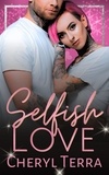  Cheryl Terra - Selfish Love.