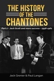  Paul Langan - The History of The Chantones: Part 2 - Jack Scott and more success 1958-1961.