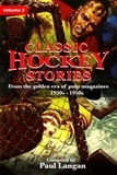  Paul Langan - Classic Hockey Stories Volume 2.