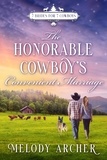  Melody Archer - The Honorable Cowboy's Convenient Marriage: A Refuge Mountain Ranch Christmas - 7 Brides for 7 Cowboys, Small Town Sweet Western Romance, #3.