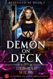  Deborah Wilde - Demon on Deck: An Enemies-to-Lovers Urban Fantasy - Bedeviled AF, #2.