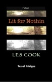  Les Cook - Lit for Nothin - Travel Intrigue.