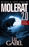  Lee Gabel - Molerat 2.0: Terror Burrows - Detest-A-Pest, #3.