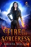  Krista Walsh - Fire of the Sorceress - Immortal Sorceress, #1.