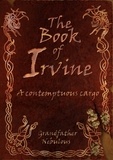  Grandfather Nebulous - The Book Of Irvine - A Contemptuous Cargo - Book Of Irvine, #1.