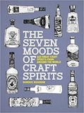 Dominic Roskrow - The seven moods of craft spirits - 350 great craft spirits from around the world.