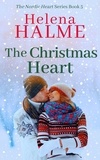  Helena Halme - The Christmas Heart - The Nordic Heart Romance Series, #5.