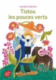 Maurice Druon - Tistou les pouces verts.