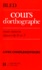 Odette Bled et Edouard Bled - Cours D'Orthographe Cm2 6eme 5eme. Livre Complementaire, Exercices Supplementaires Et Textes A Dicter.