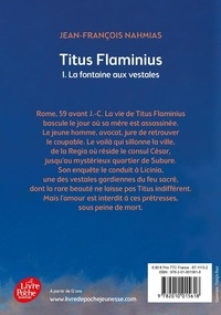 Titus Flaminius Tome 1 La fontaine aux vestales