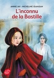 Annie Jay et Micheline Jeanjean - L'inconnu de la Bastille.