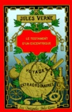 Jules Verne - Le Testament d'un excentrique.
