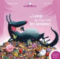  Christine Beigel et Christine Beigel - Le Loup qui aimait trop les bonbons... - Le Loup qui aimait trop les bonbons....