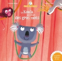 Christine Beigel et  Christine Beigel - Mamie Poule raconte - Le Koala qui disait des gros mots.