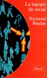 Raymond Boudon - La Logique Du Social. Introduction A L'Analyse Sociologique.