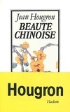 Jean Hougron - Beauté chinoise.