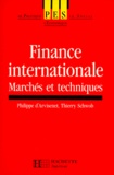 Philippe d' Arvisenet et Thierry Schwob - Finance Internationale. Marches Et Techniques.