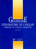 Marina Yaguello - Grammaire Exploratoire De L'Anglais. Exercices De Syntaxe Commentes.