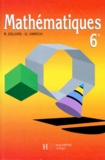 Gérard Vinrich et Robert Delord - Mathematiques 6eme. Edition 1990.
