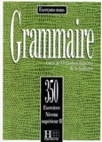 J Vrillaud-Meunier et A Carlier - Grammaire. Cours De Civilisation Francaise A La Sorbonne, 350 Exercices Niveau Superieur 2.